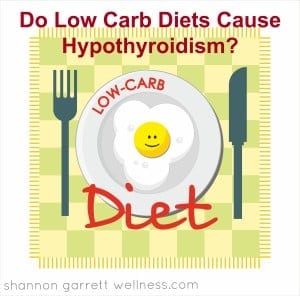Are Low Carb Diets a Trigger for Thyroid Disease?