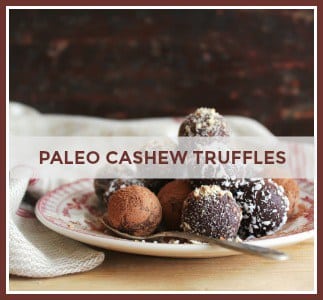 Paleo Cashew Truffles