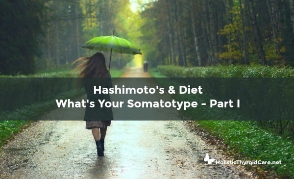 Hashimotos Diet and Body Type
