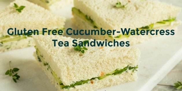 Gluten Free Cucumber Watercress Cream Cheese Tea Sandwiches