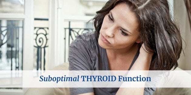 Suboptimal Thyroid Function