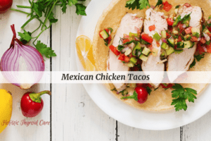 Mexican Chicken Tacos