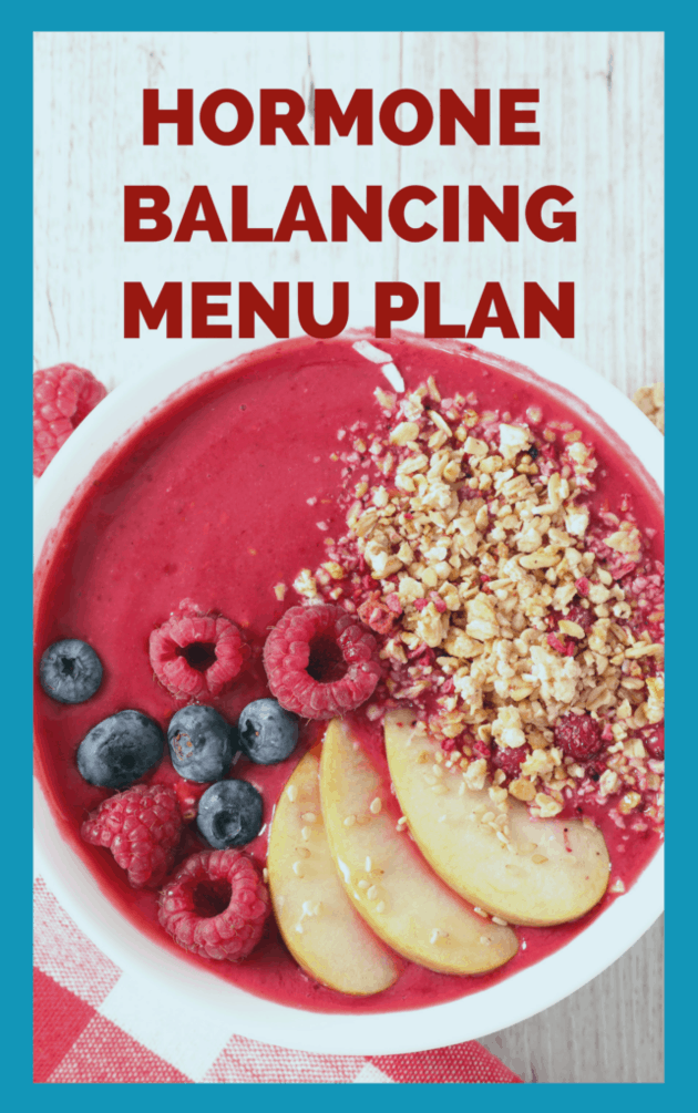 Hormone Balancing Menu Plan